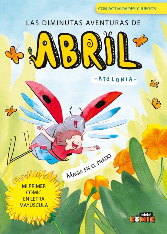 Las Diminutas Aventuras De Abril 1. Magia En El Prado