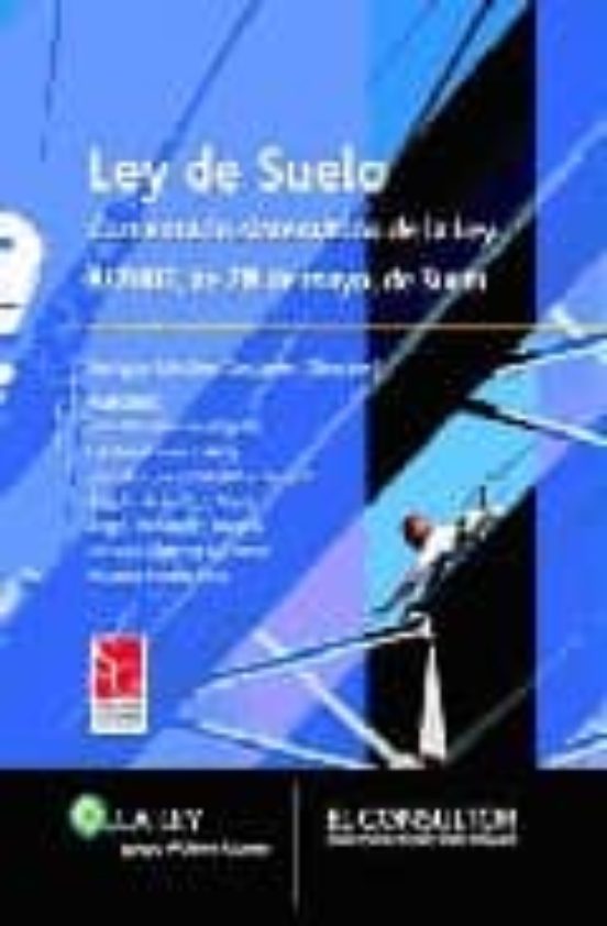 Ley Del Suelo: Comentario Sistematico Ley 8/07 De 2