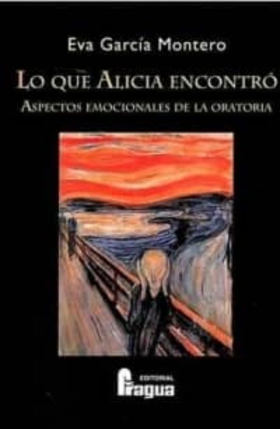 Lo Que Alicia Encontro: Aspectos Emocionales De La Oratoria