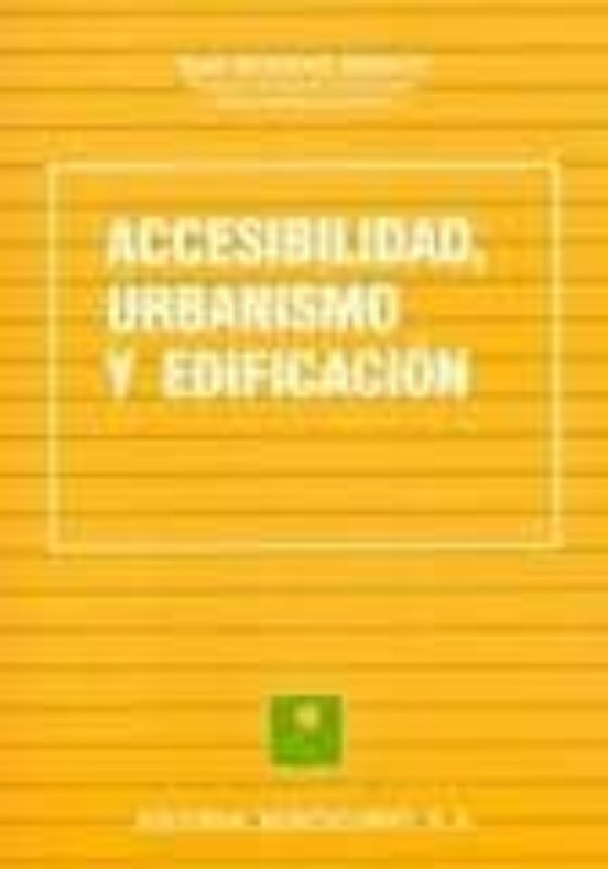 Accesibilidad Urbanismo Y Edificacion