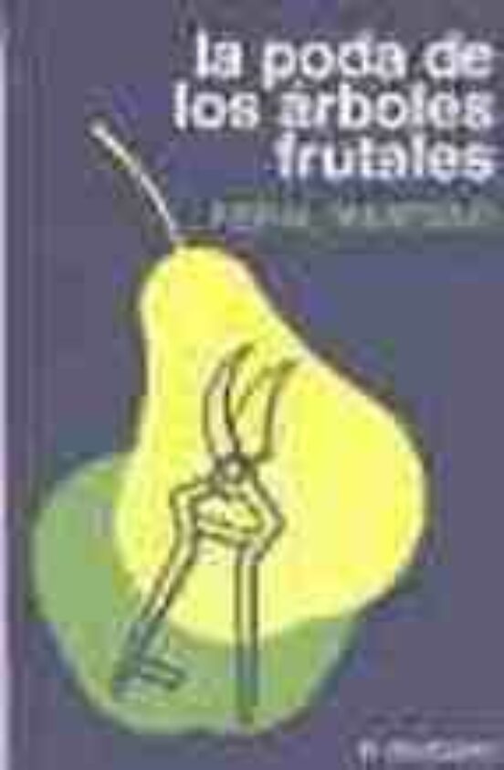 La Poda De Los Arboles Frutales Peral-manzano