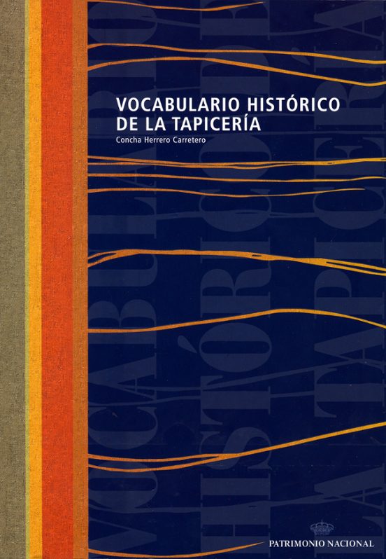 Vocabulario Histórico De La Tapicería