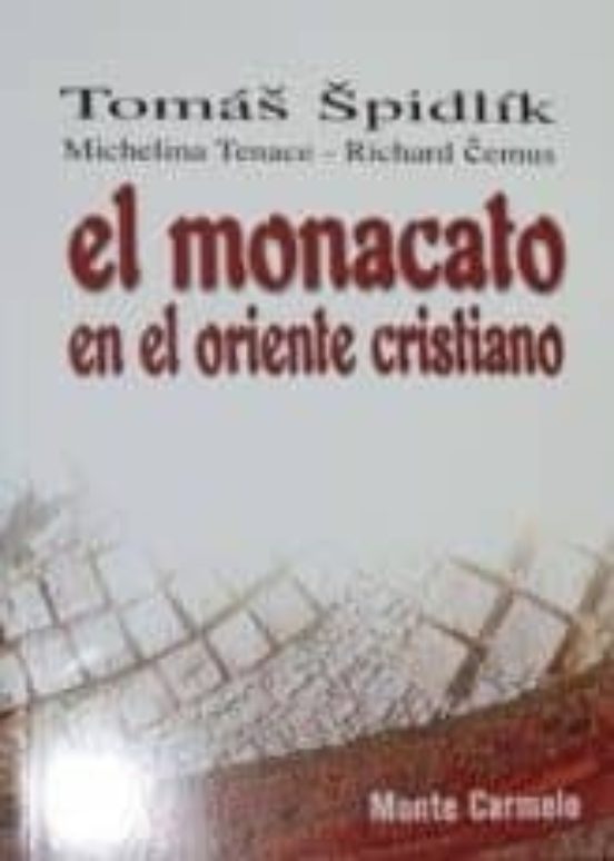 El Monacato En El Oriente Cristiano