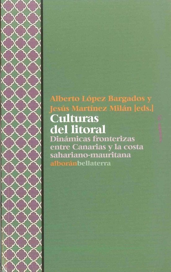 Culturas Del Litoral: Dinamicas Fronterizas Entre Canarias Y La C Osta