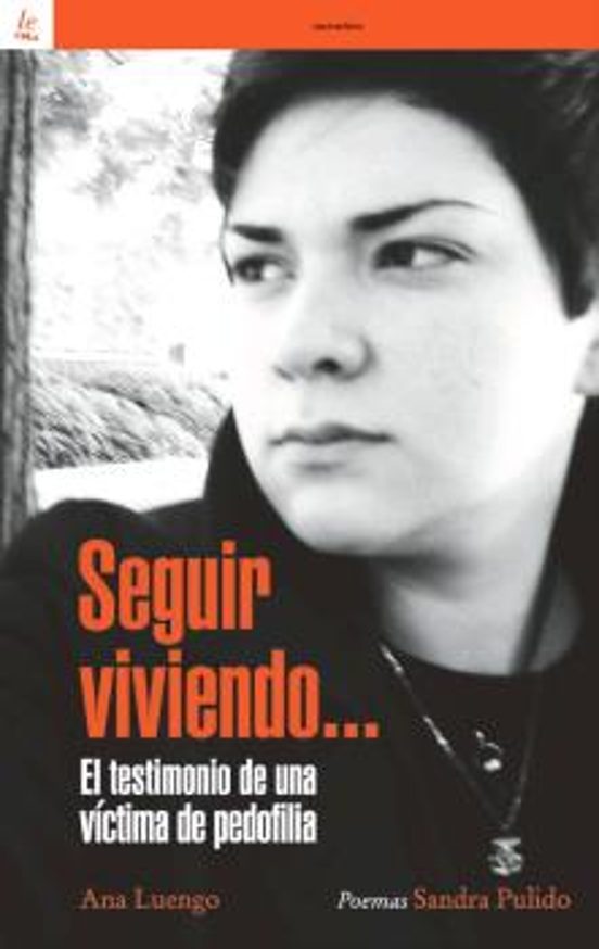 Portada de seguir viviendo... el testimonio de una victima de pedofilia