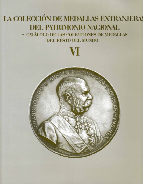 La Colección De Medallas Extranjeras Del Patrimonio Nacional