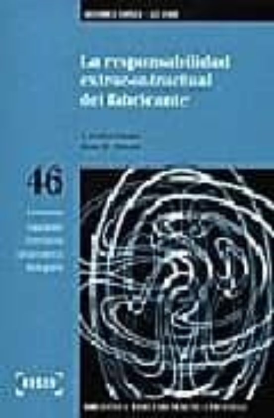 La Responsabilidad Extracontractual Del Fabricante