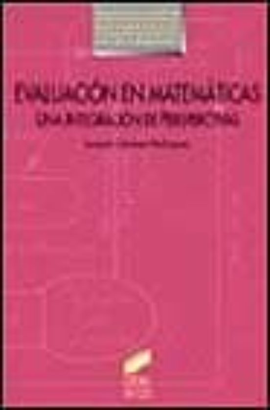 Evaluacion en Matematicas: Una Integracion de Perspectivas