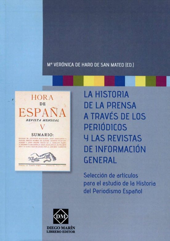 Historia De La Prensa A Traves De Los Periodicos Y Las Revistas D E In