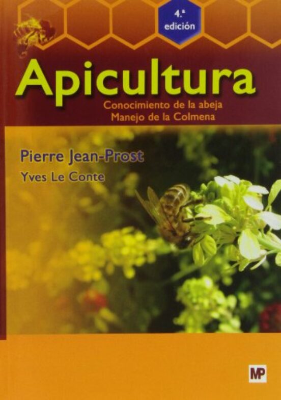 Apicultura Conocimiento De La Abeja Manejo De La Colmena