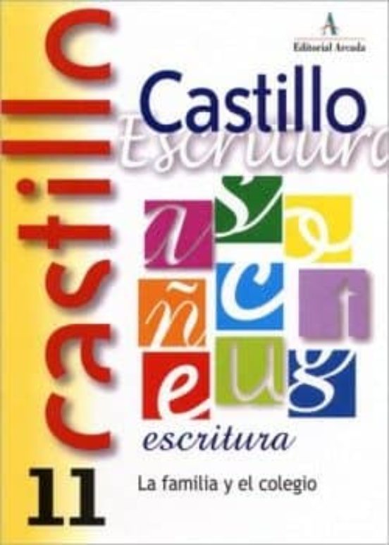 Castillo De Escritura 11 La Familia Y El Colegio