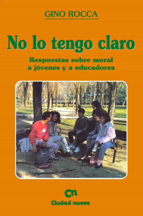 No Lo Tengo Claro Respuestas Sobre Moral A Jovenes Y Educadores