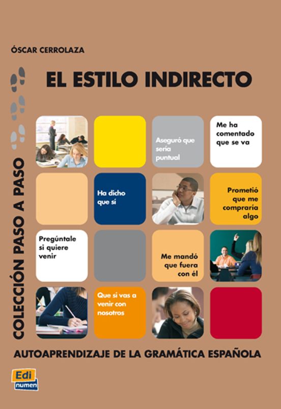 El Estilo Indirecto: Autoaprendizaje De La Gramatica Española