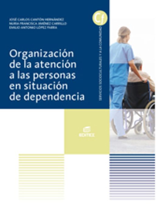 Organización De La Atención A Las Personas En Situación De Dependencia