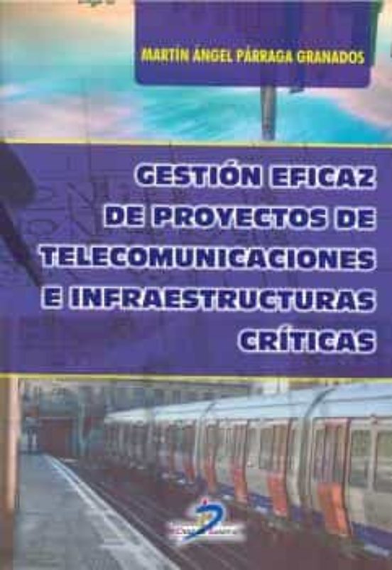 Gestión Eficaz De Proyectos De Telecomunicaciones E Infraestructuras Críticas