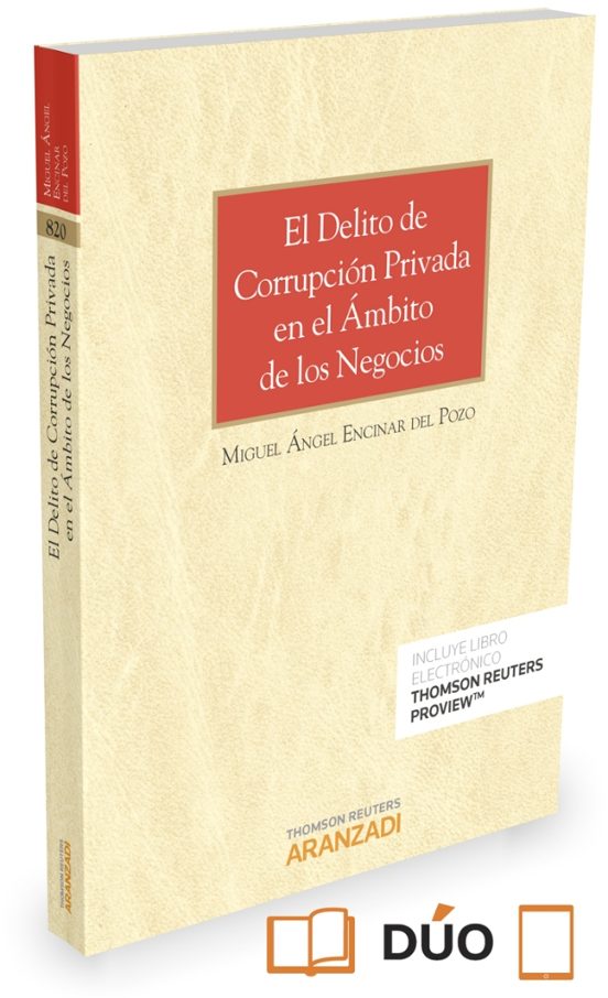 El Delito De Corrupción Privada En El Ámbito De Los Negocios