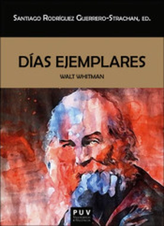Días Ejemplares: Walt Whitman