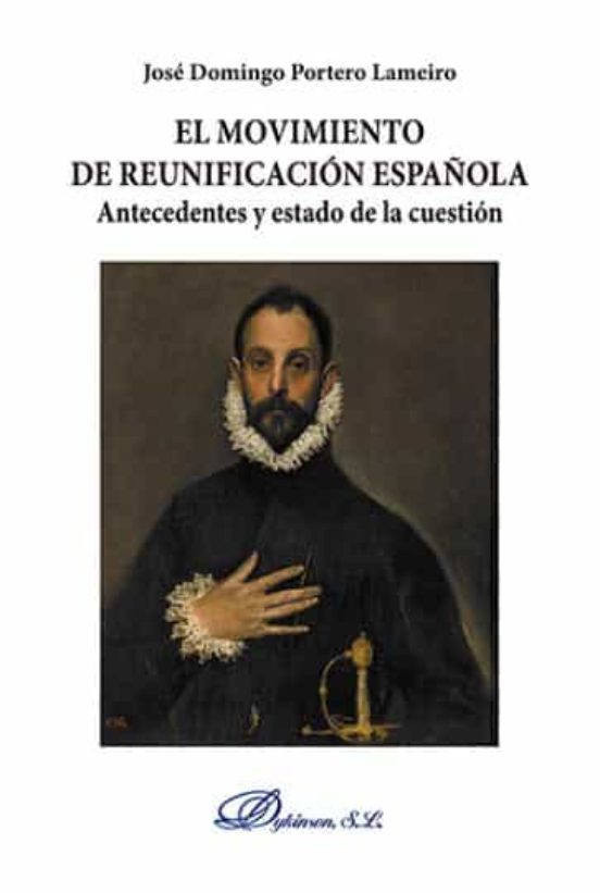 El Movimiento De Reunificacion Española: Antecedentes Y Estado De La C