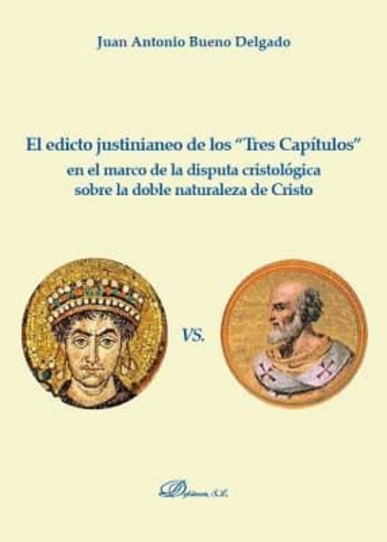 Edicto Justinianeo De Los Tres Capitulos En El Marco De La Disp Uta