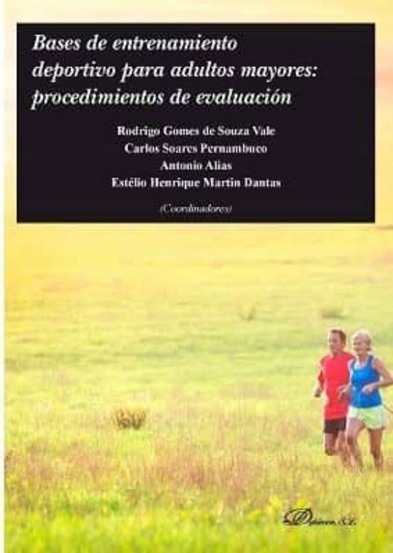 Bases De Entrenamiento Deportivo Para Adultos Mayores: Procedimientos De Evaluación