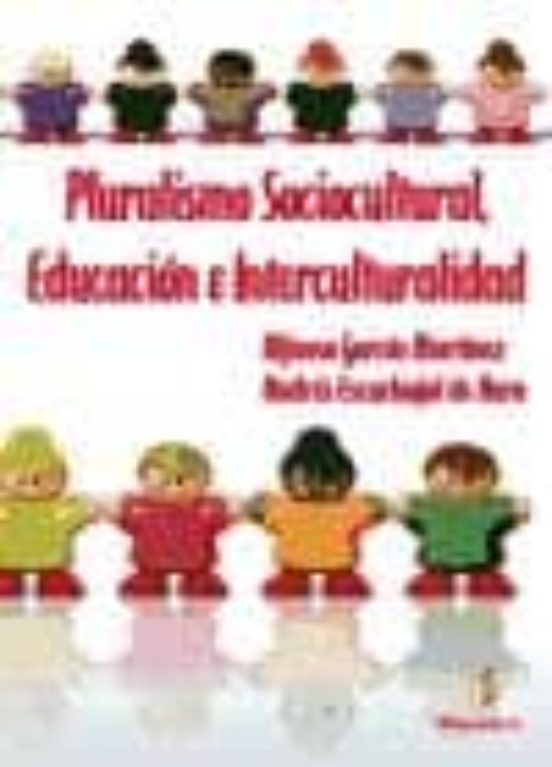 Pluralismo Sociocultural Educacion e Interculturalidad