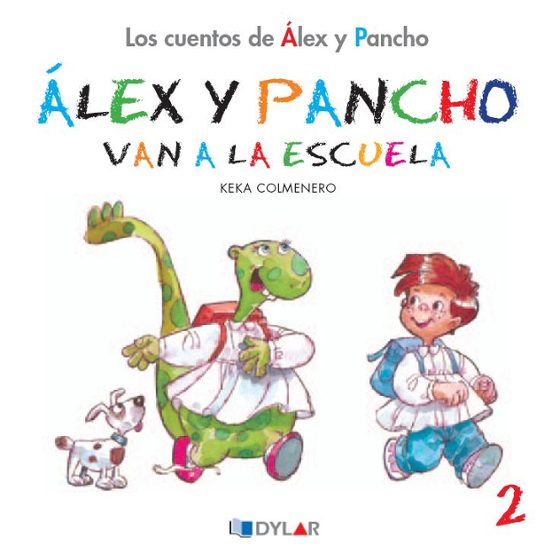 Alex Y Pancho Van A La Escuela - Cuento 2