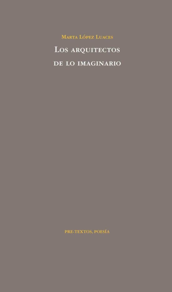 Los Arquitectos De Lo Imaginario