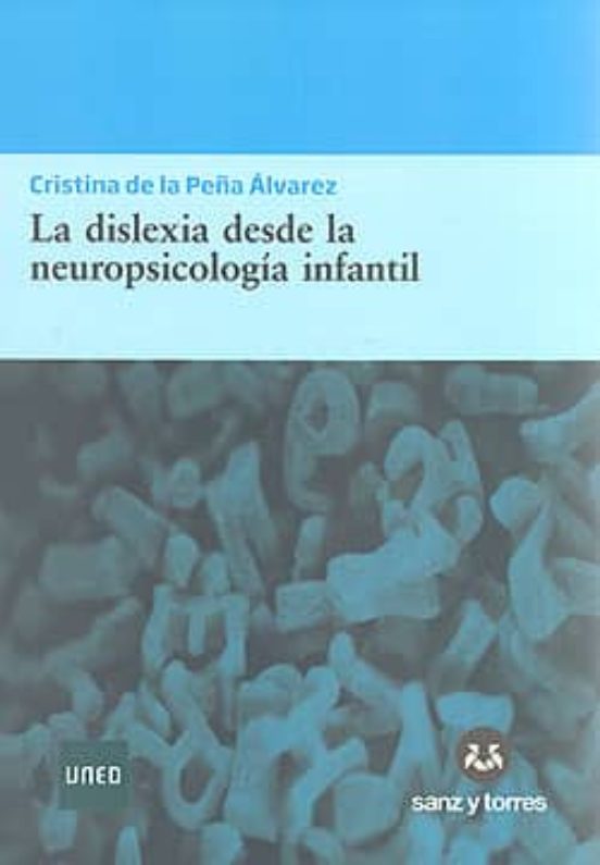 La Dislexia Desde La Neuropsicologia Infantil