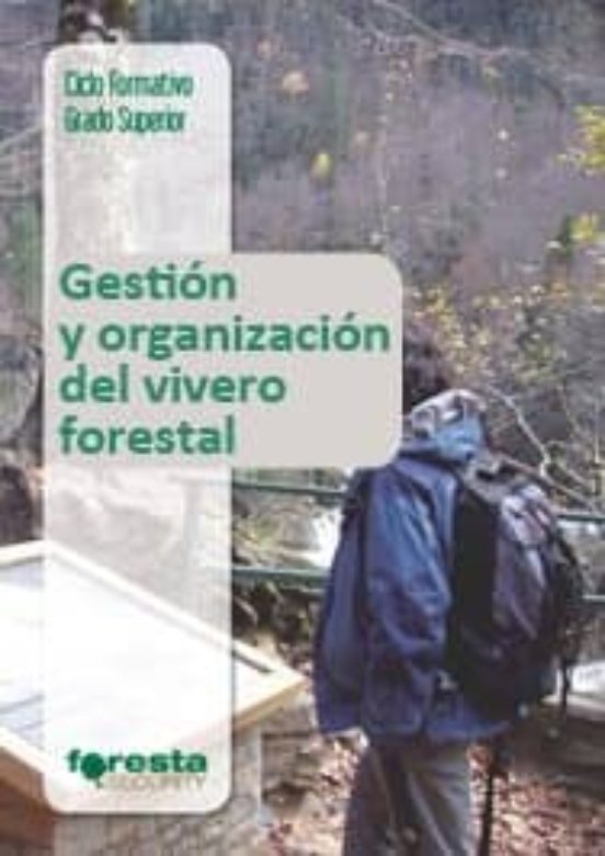 Gestion Y Organizacion Del Vivero Forestal