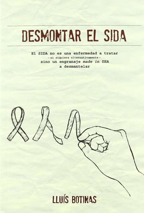 Desmontar El Sida: El Sida No Es Una Enfermedad A Tratar - Ni Siq Uier