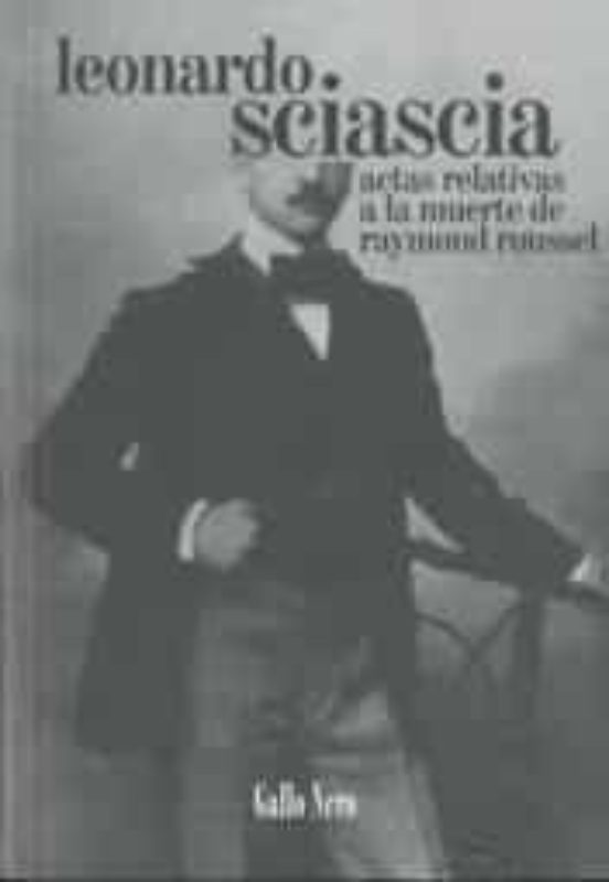 Actas Relativas A La Muerte De Raymond Roussel
