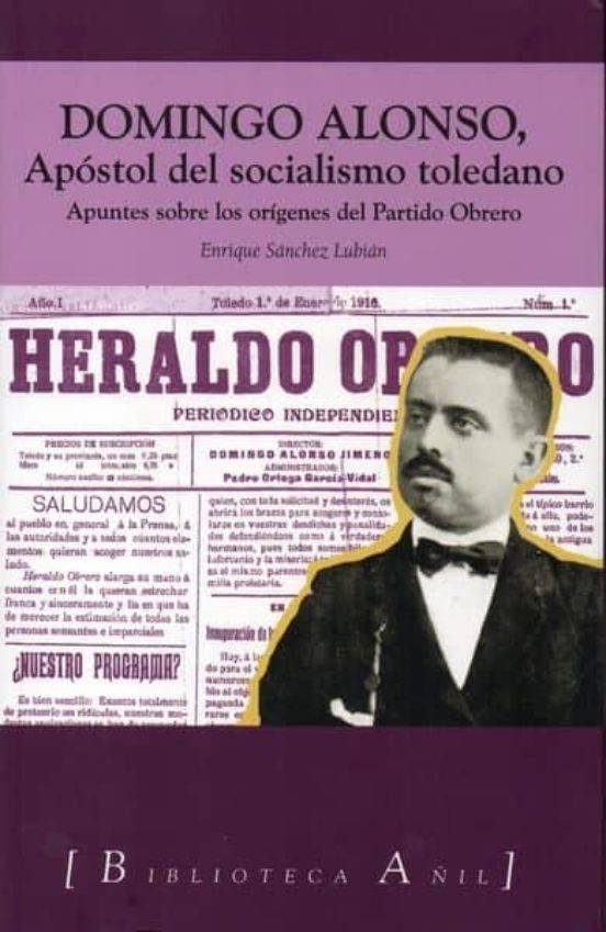 Domingo Alonso Apostol De Socialismo Toledano