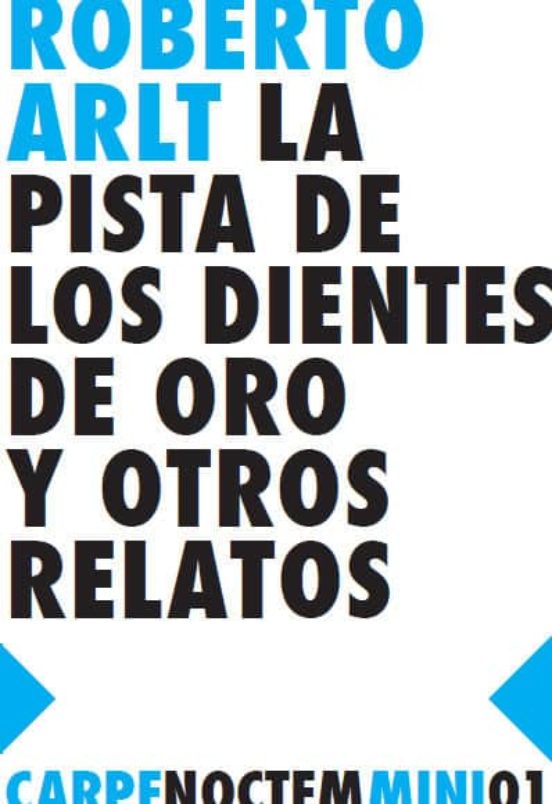 La Pista De Los Dientes De Oro Y Otros Relatos