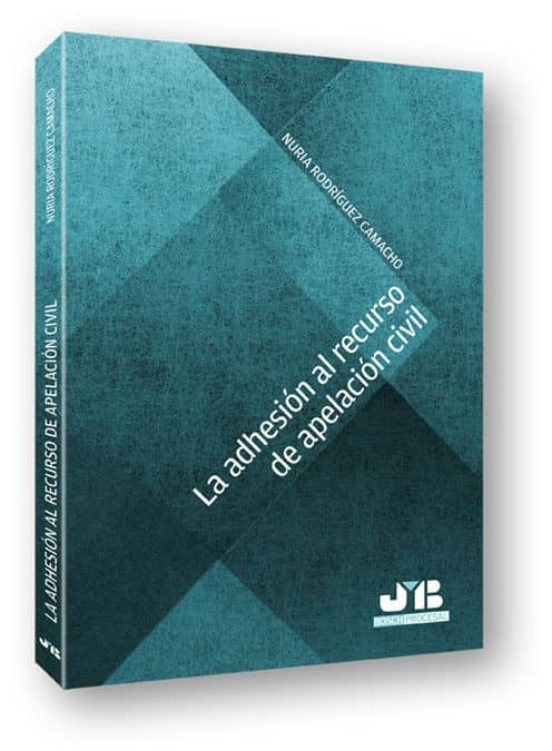 La Adhesión Al Recurso De Apelación Civil
