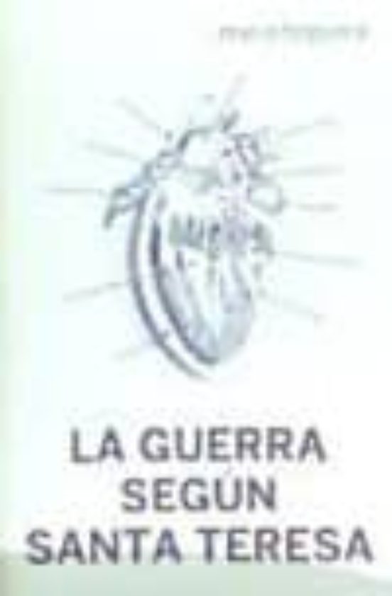 La Guerra Según Santa Teresa