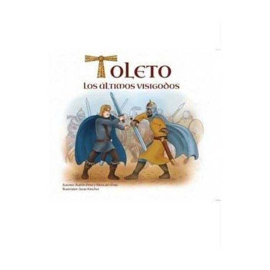 Toleto. Los Últimos Visigodos