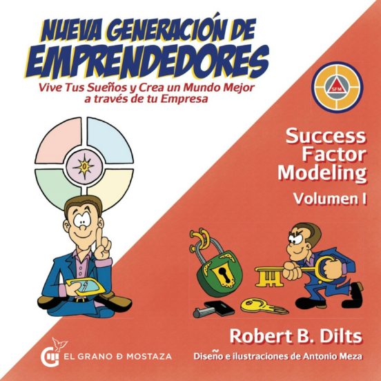 Nueva Generacion De Emprendedores: Vive Tus Sueños Y Crea Un Mundo Mej