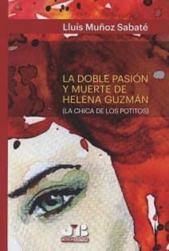Doble Pasión y Muerte de Helena Guzmán