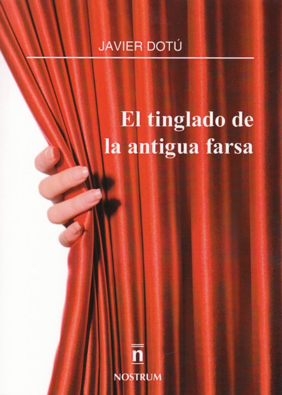 El Tinglado De La Antigua Farsa