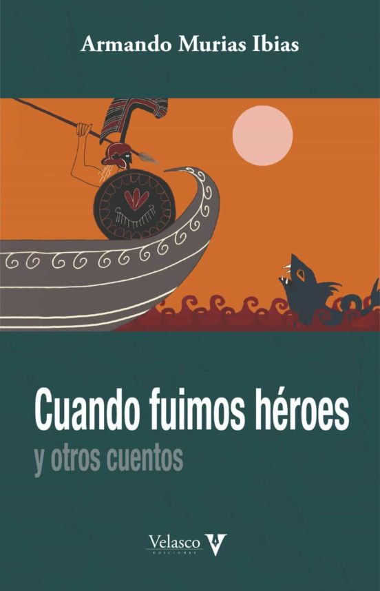 Cuando Fuimos Héroes