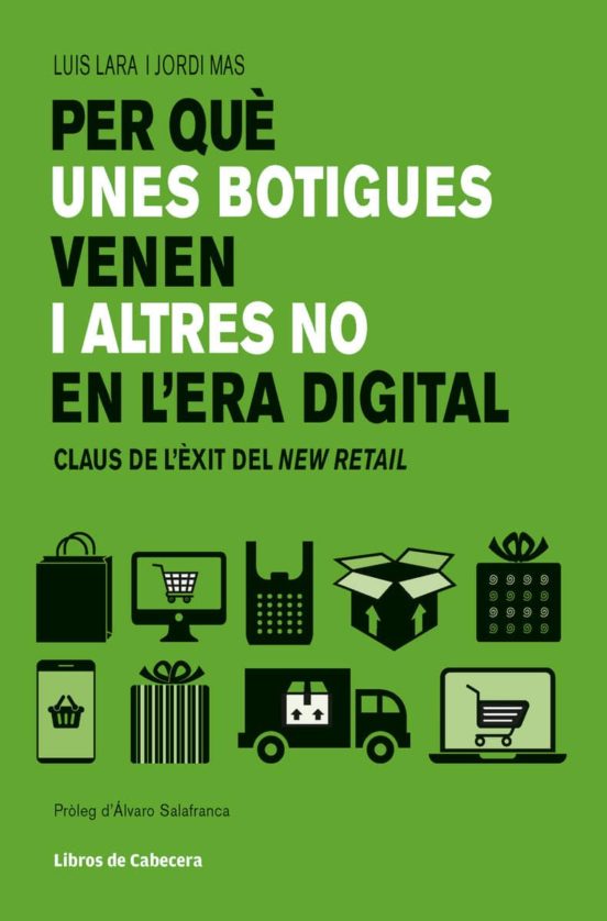 Per Que Unes Botigues Venen I Altres No En L Era Digital: Claus De L E
