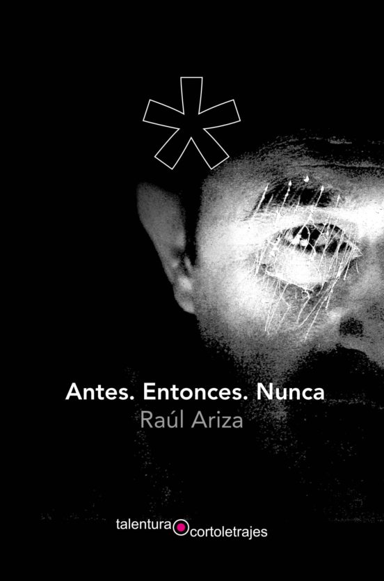 Antes. Entonces. Nunca