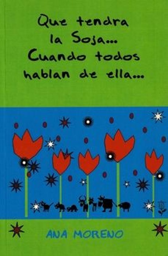 Que Tendra La Soja Cuando Todos Hablan De Ella