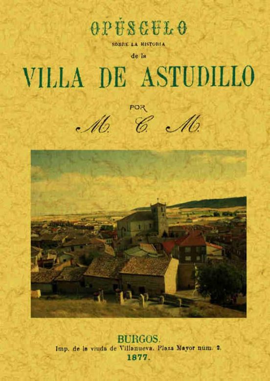 Historia De La Villa De Astudillo