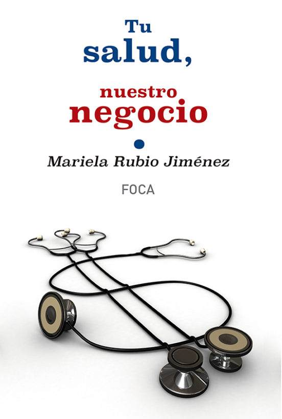 Tu Salud Nuestro Negocio: Quien Gana Con El Proceso De Privatiza Cion