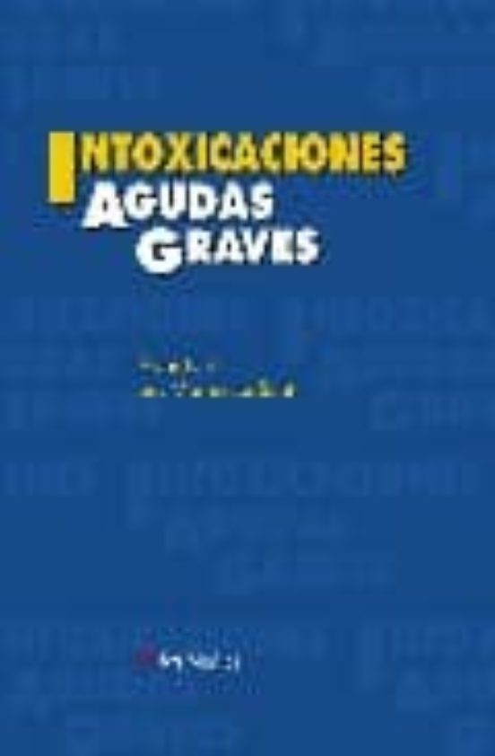 Intoxicaciones Agudas Graves