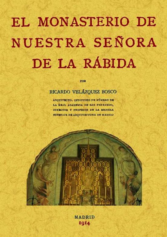 El Monasterio De Nuestra Señora De La Rabida