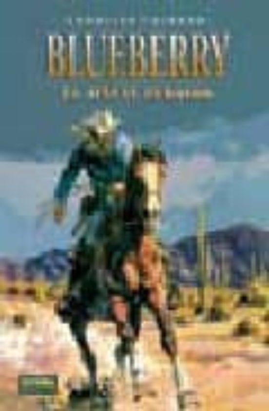 Blueberry 19: El Jinete Perdido