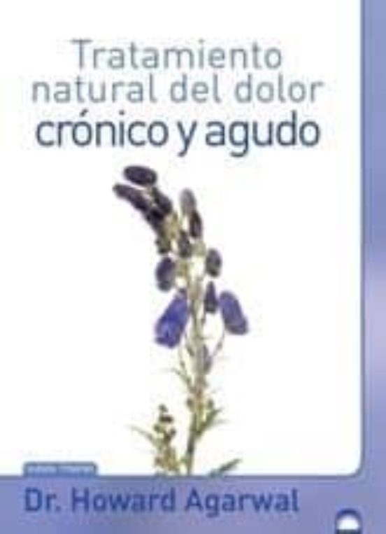 Dolor Cronico Y Agudo. Tratamiento Natural