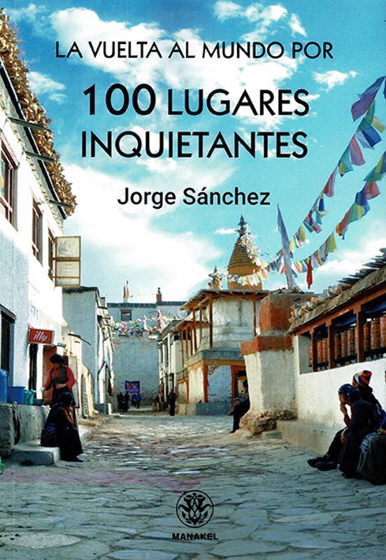 La Vuelta Al Mundo Por 100 Lugares Inquietantes